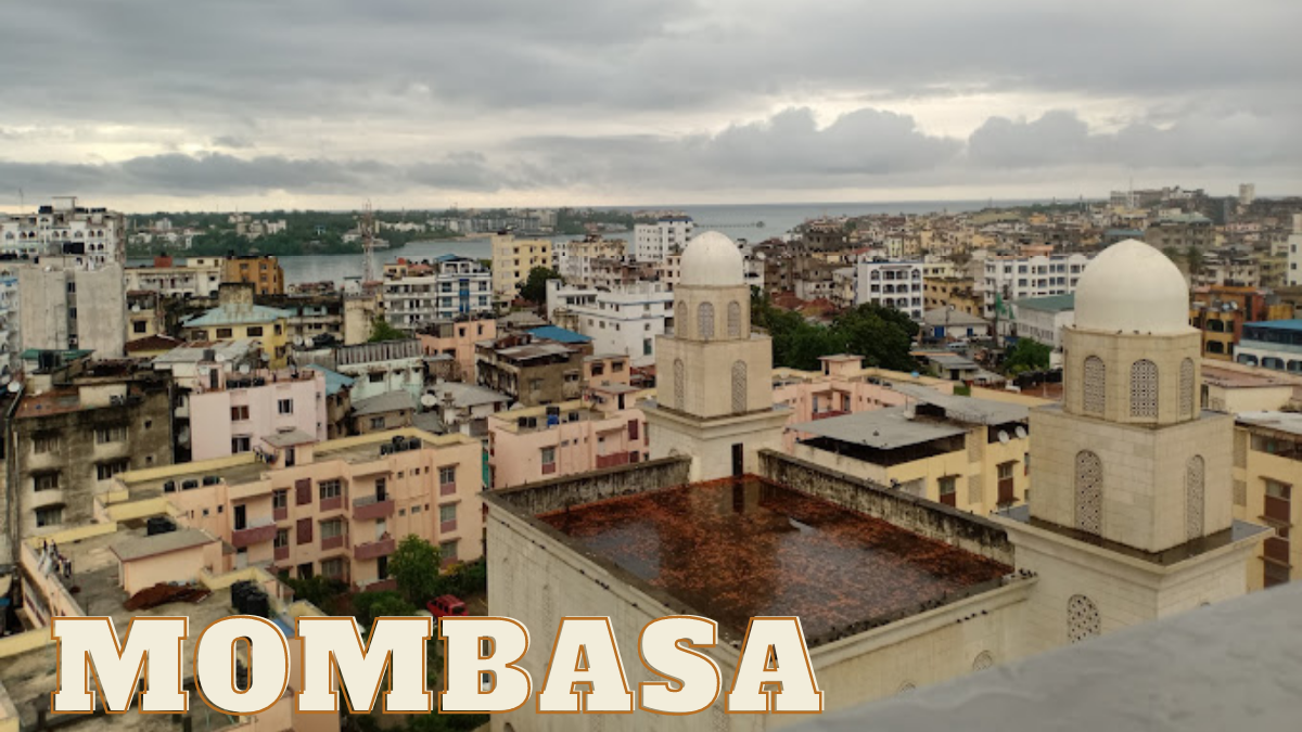 Mombasa: A Coastal Gem of Kenya